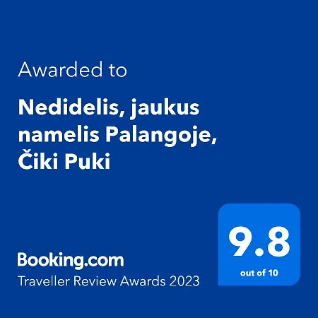 Nedidelis, Jaukus Namelis Palangoje, Ciki Puki Poilsio namai